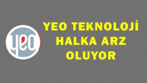 YEO Teknoloji halka arz ne zaman, eşit mi oransal mı?