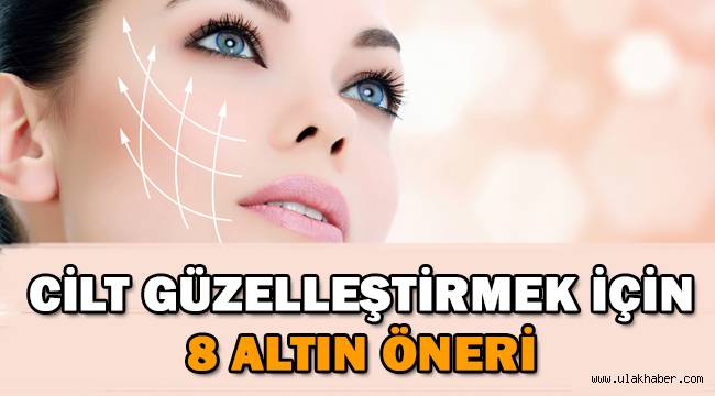 Yüz güzelleştirme için altın değerinde öneriler