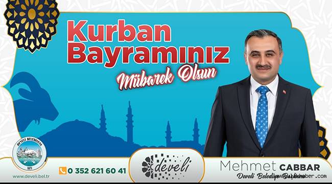 Develi Belediye Başkanı Mehmet Cabbar'dan Kurban Bayramı mesajı