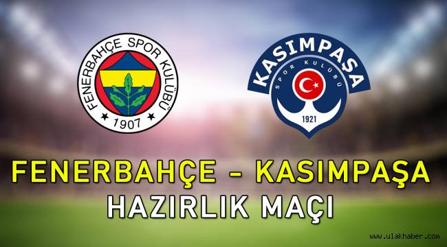 Fenerbahçe – Kasımpaşa canlı youtube Selçuksports şifresiz bedava izle