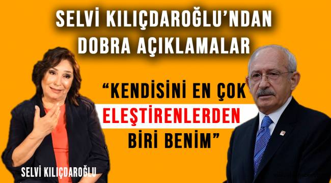 Selvi Kılıçdaroğlu: Kemal'in söylediği her şeye yüzde yüz katılıyorum diye bir şey yok