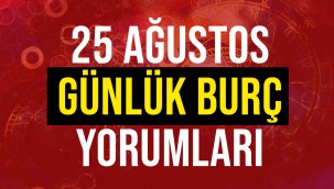 25 Ağustos 2021 Çarşamba günlük burç yorumları | Koç, Boğa, İkizler, Yengeç, Aslan, Başak, Terazi, Akrep, Yay, Oğlak, Kova, Balık