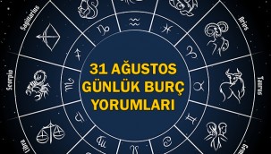 31 Ağustos 2021 Salı günlük burç yorumları