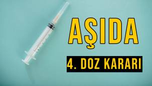 4. Doz aşı olacak mı? 4. Doz aşı kimlere ve ne zaman yapılacak?