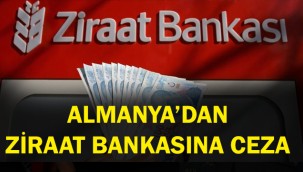 Almanya Ziraat Bankası'na neden ceza kesti?