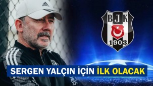 Beşiktaş'ın muhtemel rakipleri! Sergen Yalçın için ilk olacak!