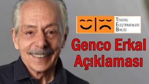 Tiyatro Eleştirmenleri Birliği'nden Genco Erkal açıklaması