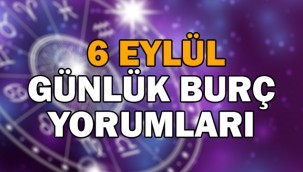 6 Eylül 2021 Pazartesi günlük burç yorumları