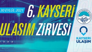 Büyükşehir'den 6. Kayseri Ulaşım Zirvesi