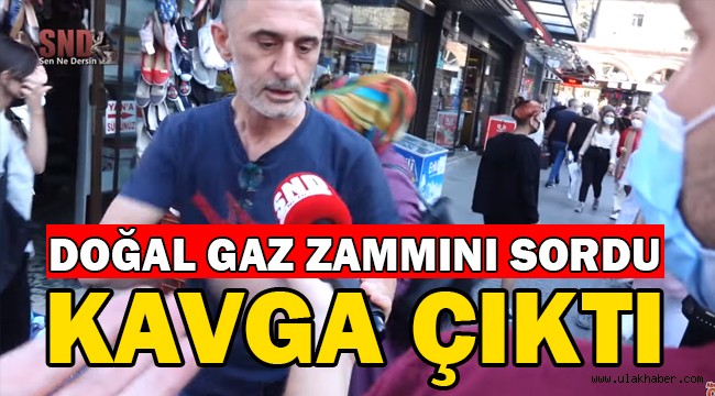 Doğal gaz zammı röportajında kavga çıktı!