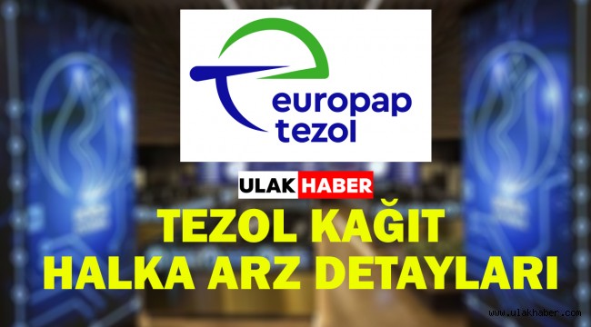 Europap Tezol Kağıt halka arz ne zaman, eşit mi oransal mı?