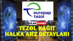 Europap Tezol Kağıt halka arz ne zaman, eşit mi oransal mı?