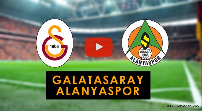 Galatasaray Alanyaspor canli izle