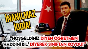 Kaymakam'ın öğretmeni sınıftan kovduğu iddiası gündemi sarstı!