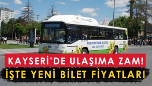 Kayseri'de ulaşıma zam geldi: İşte yeni bilet fiyatları…