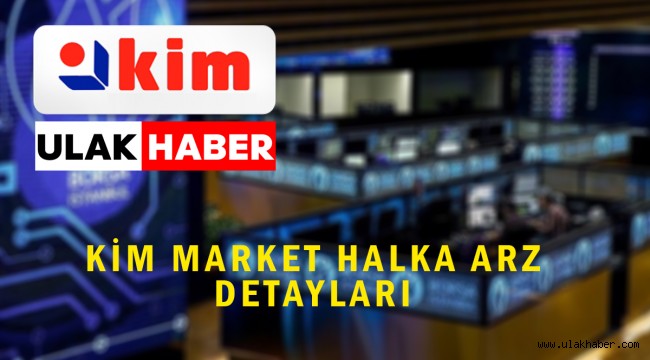 Kim Market (KIMMR) halka arz ne zaman, eşit mi oransal mı?