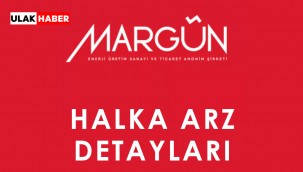 Margün Enerji (MAREN) halka arz ne zaman, eşit mi oransal mı?