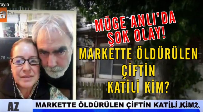 Müge Anlı'da şok olay! Şenay – Hasan Hüseyin Özkan çiftinin katili kim?