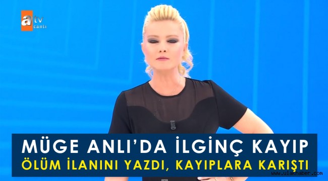 Müge Anlı| Türkan Günday ölüm ilanı yazdı kayboldu! Türkan Günday kimdir, kaç yaşında, nereli?