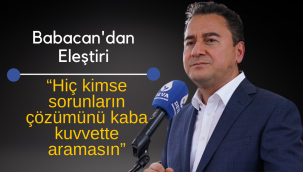 Ali Babacan'dan iktidara 'siyasette kaba kuvvet' eleştirisi
