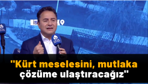 Ali Babacan: Kürt meselesi, herkesi ilgilendiren meseledir