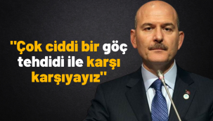 Bakan Soylu'dan göç tehdidi açıklaması