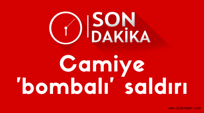 Camiye düzenlenen bombalı saldırıda 30 kişi hayatını kaybetti!