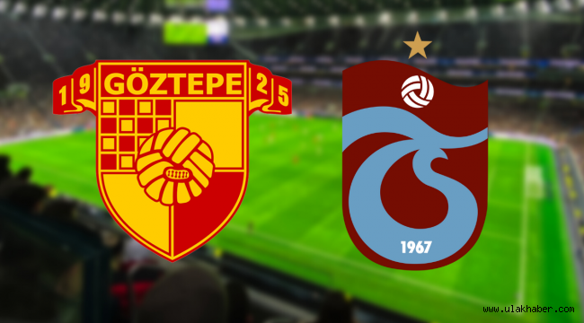 Göztepe Trabzonspor maçı saat kaçta, canlı izle?