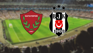 Hatayspor Beşiktaş muhtemel 11 – Beşiktaş Hatay canlı izle