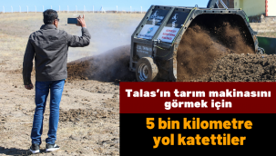 Hindistan'dan Talas'a tarım makinalarını incelemeye geldiler