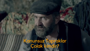 Kanunsuz Topraklar Çolak kimdir, gerçek adı nedir?