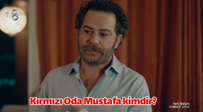 Kırmızı Oda Mustafa kimdir, gerçek adı nedir?