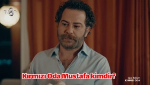 Kırmızı Oda Mustafa kimdir, gerçek adı nedir?