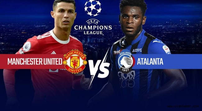 Manchester United Atalanta canlı izle