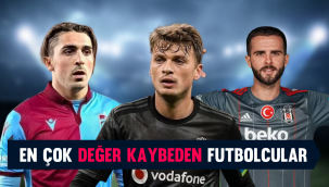 Süper Lig'de en çok değer kaybeden futbolcular belli oldu