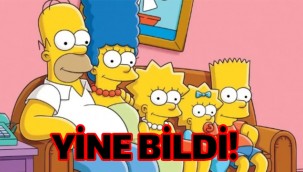 Ünlü çizgi dizi Simpsons'ın bir kehaneti daha tuttu!