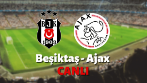 Besiktas Ajax maci canli izle