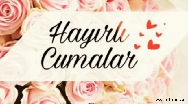 Cuma mesajları resimli Hayırlı Cumalar Mesajları