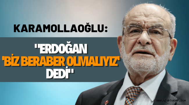 Karamollaoğlu'ndan Cumhur İttifakı açıklaması