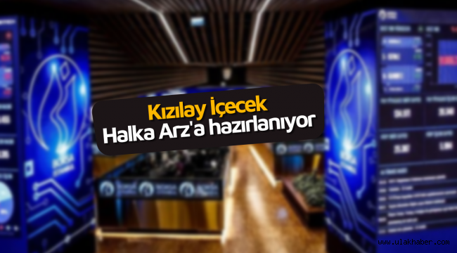 Kızılay İçecek halka arz için harekete geçti