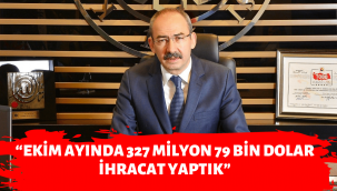 KTO Başkanı Gülsoy, Ekim ayı ihracat rakamlarını değerlendirdi