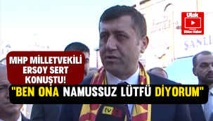 MHP Milletvekili Baki Ersoy'dan Türkkan'a sert tepki: Namusu yok, şerefi yok!