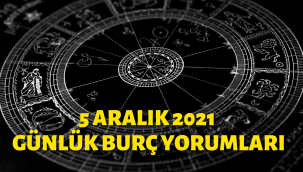 5 Aralık 2021 Pazar günlük burç yorumları! 5 Aralık hangi burç?