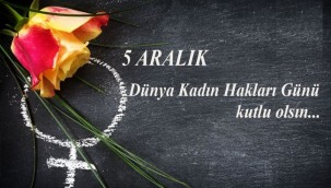 5 Aralık Kadın Hakları Günü mesajları, resimli kutlama mesajları