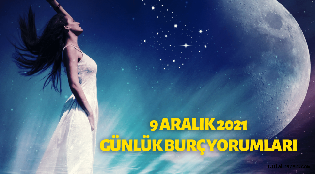 9 Aralık günlük burç yorumları 2021 Perşembe – 9 Aralık hangi burç?