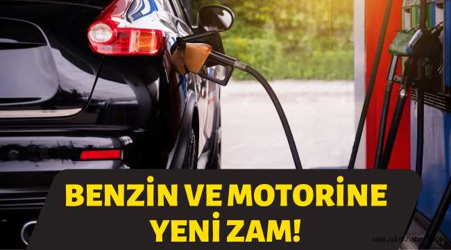 Benzine 77 kuruş, motorine 31 kuruş yeni zam geldi