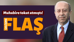 Kameramanı tokatlayan Muharrem Sarıkaya hakkında gelişme!