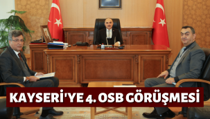 Kayseri'ye 4. OSB geliyor
