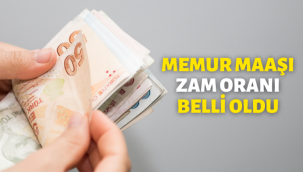Memur maaşlarına zam oranı belli oldu