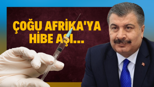 Türkiye, 10 milyon doz aşı hibe edecek 